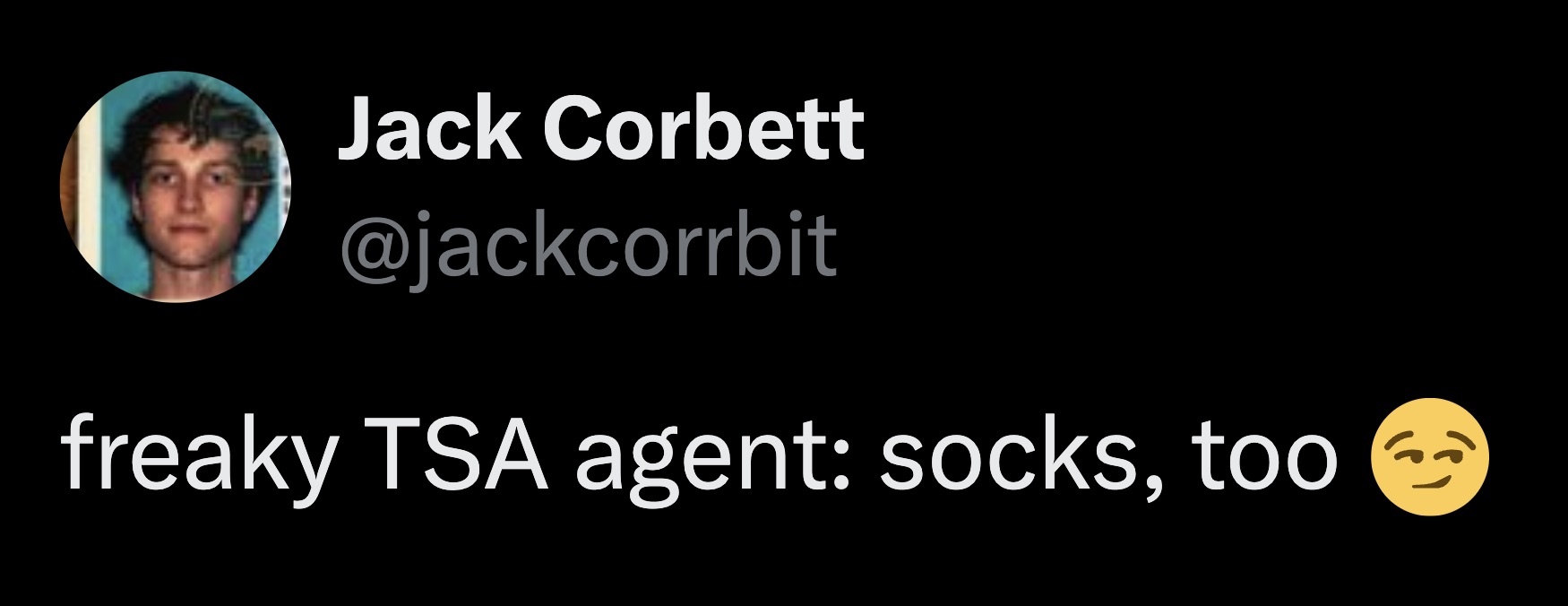 event - Jack Corbett freaky Tsa agent socks, too